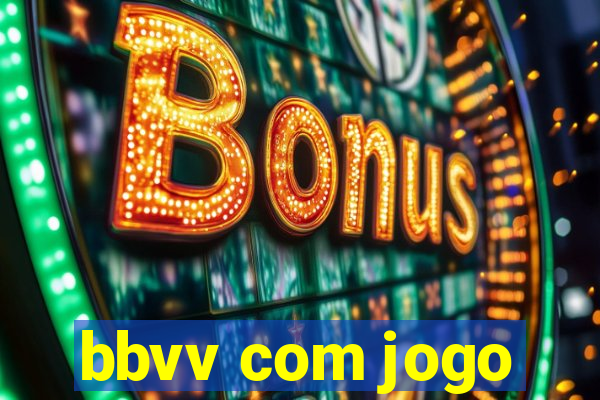 bbvv com jogo